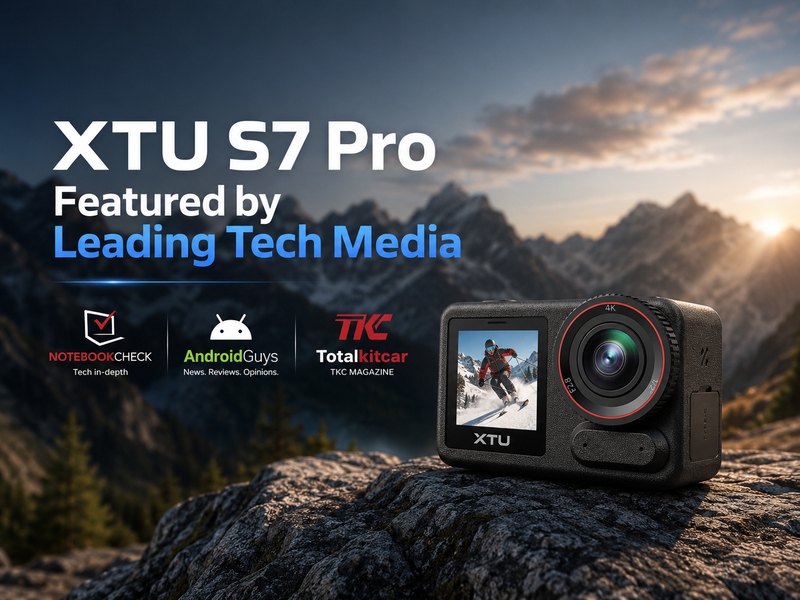 XTU S7 Pro Featured by Leading Tech Media: What Experts Are Saying (And How It Compares to DJI Osmo Action 4)